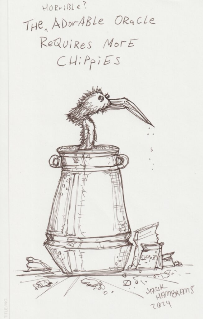 "The Horrible (Adorable) Oracle Requires More Chippies" -- a strange and ugly bird pokes its head out of an old style, metal milk jug.