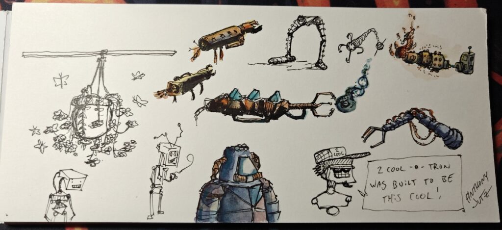 A sketch page of several robotic limbs, some of which emit fire or more unpleasant energy. There's also a hanging planter with butterflies around it, a couple mopey robots, and a dude in some kind of environment suit. To one side is a sketch of a bust of a robot wearing a cool hat with a goatee. The robot is stating "2 Cool-o-Tron was built to be this cool!"